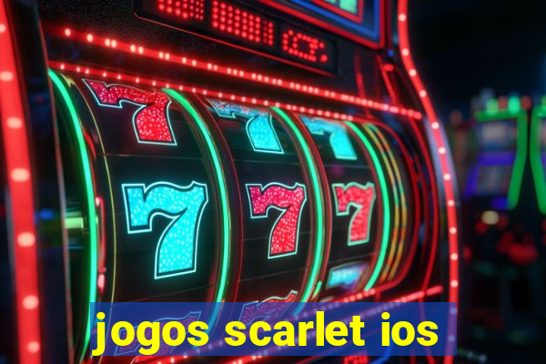 jogos scarlet ios